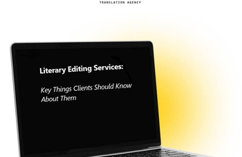 Literary Editing Services: Key Things Clients Should Know About Them